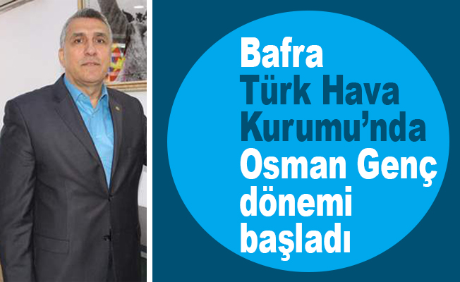 Bafra Türk Hava Kurumunda Osman Genç Dönemi Bafra Haber Bafra Haberleri Brt Habercom