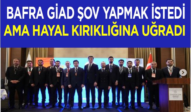 Bafra Giad Protokolsüz genel kurul yaptı….