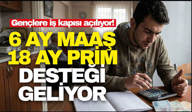 Yeni istihdam modeliyle 18-25 yaş arası gençlere iş kapısı açılıyor