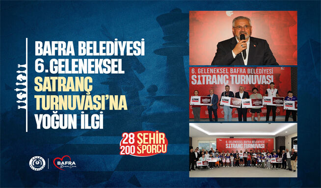 Bafra Belediyesi 6. Geleneksel Satranç Turnuvası’na Yoğun İlgi