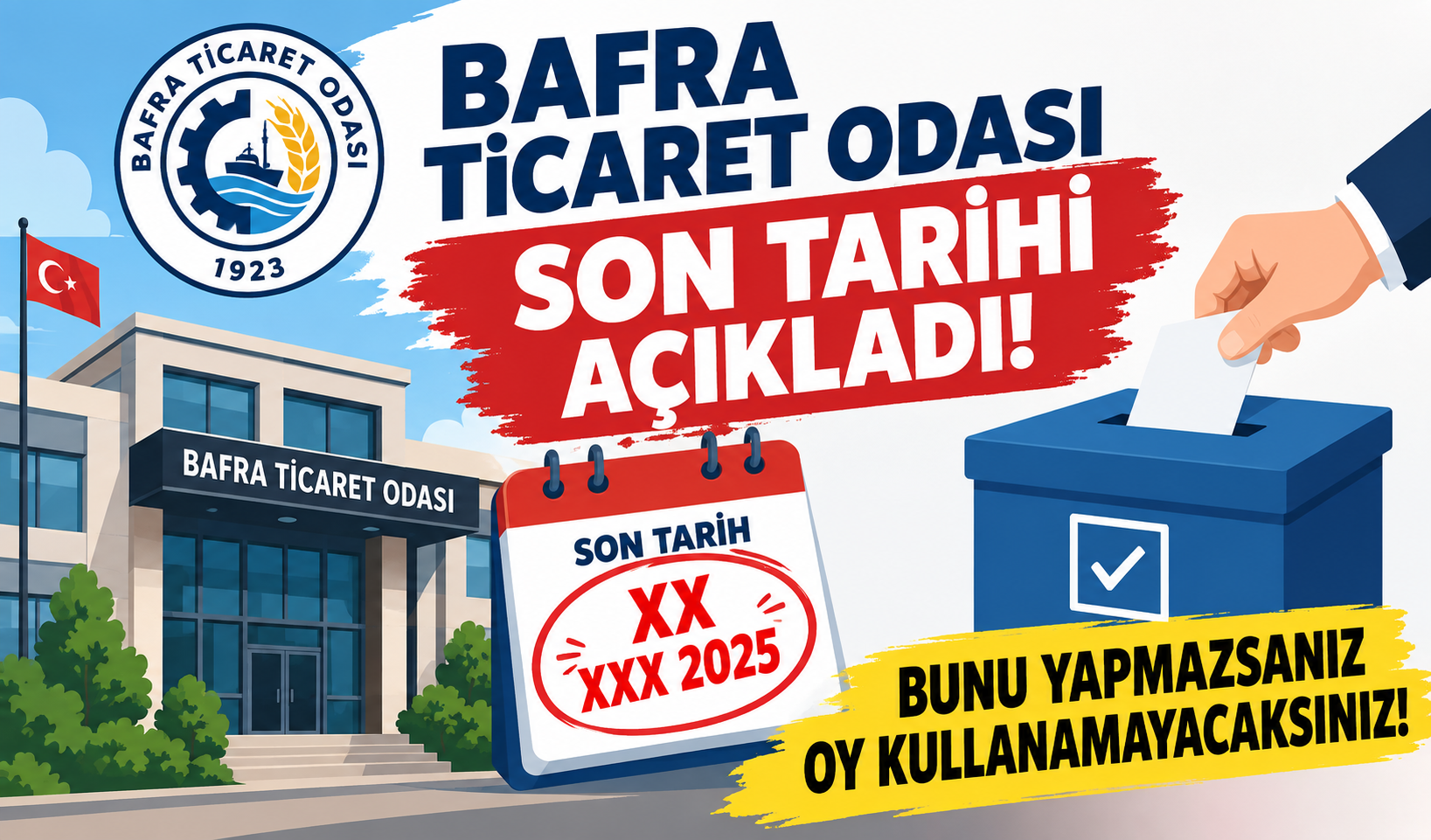 Bafra Ticaret Odası son tarihi açıkladı! Bunu yapmazsanız oy kullanamayacaksınız