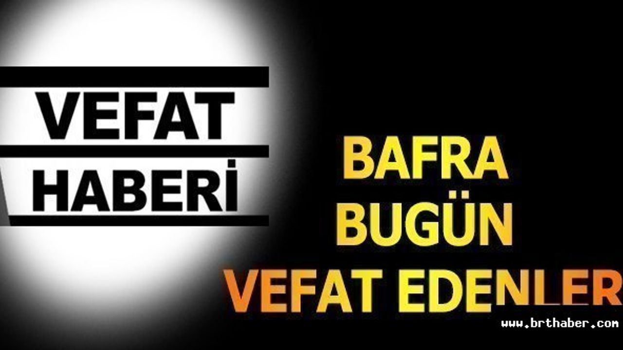 Bafra vefat ilanları 15-07-2016