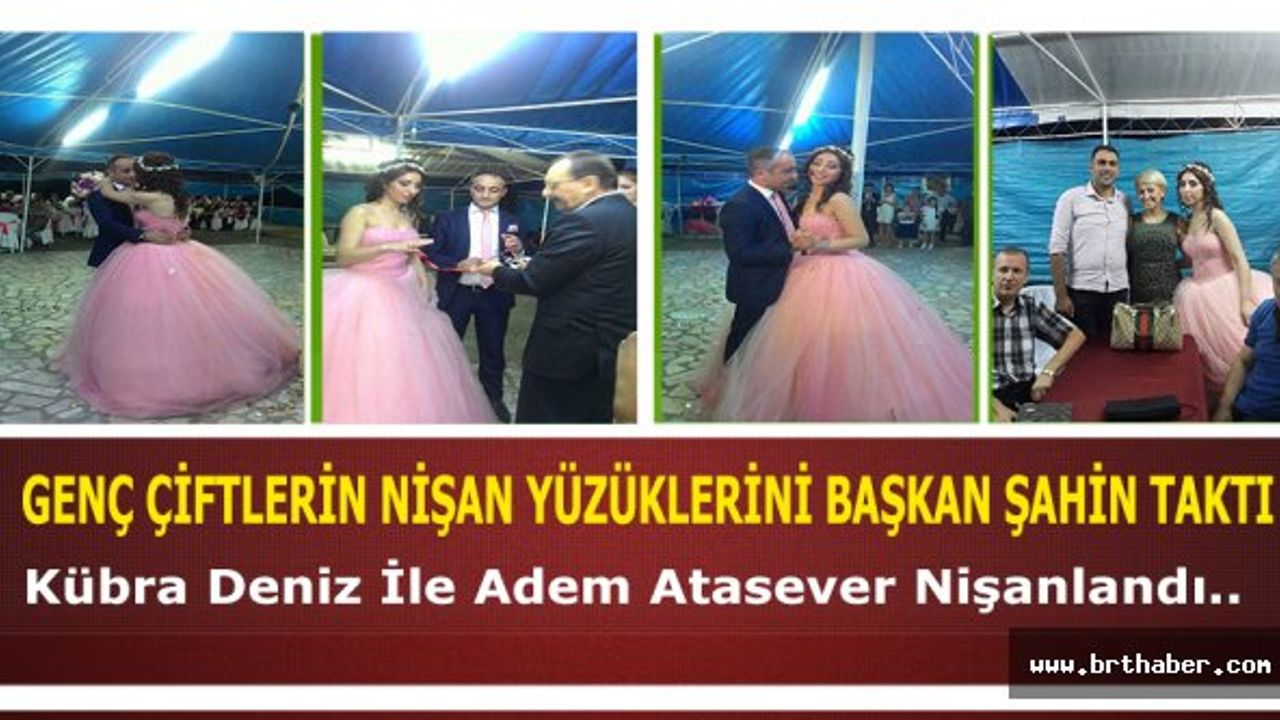 Kübra Deniz İle Adem Atasever Nişanlandı..