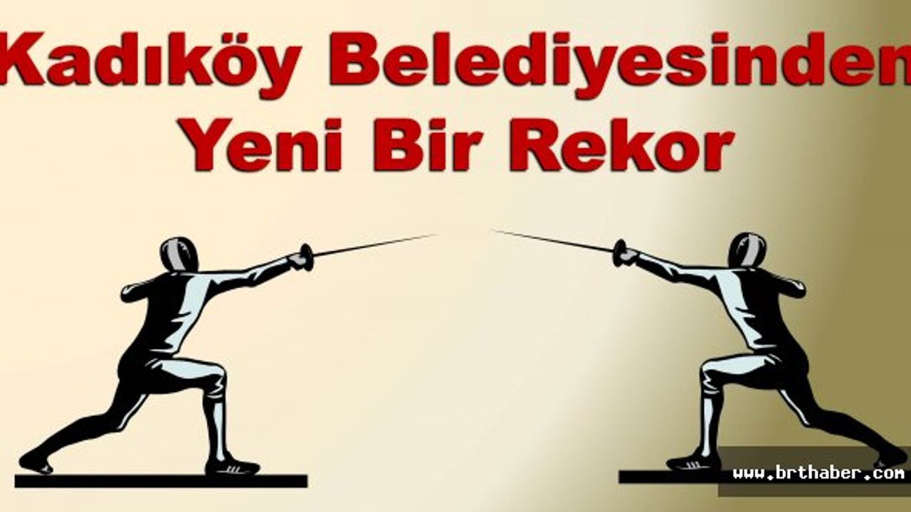 Kadıköy Belediyesinden Yeni Bir Rekor