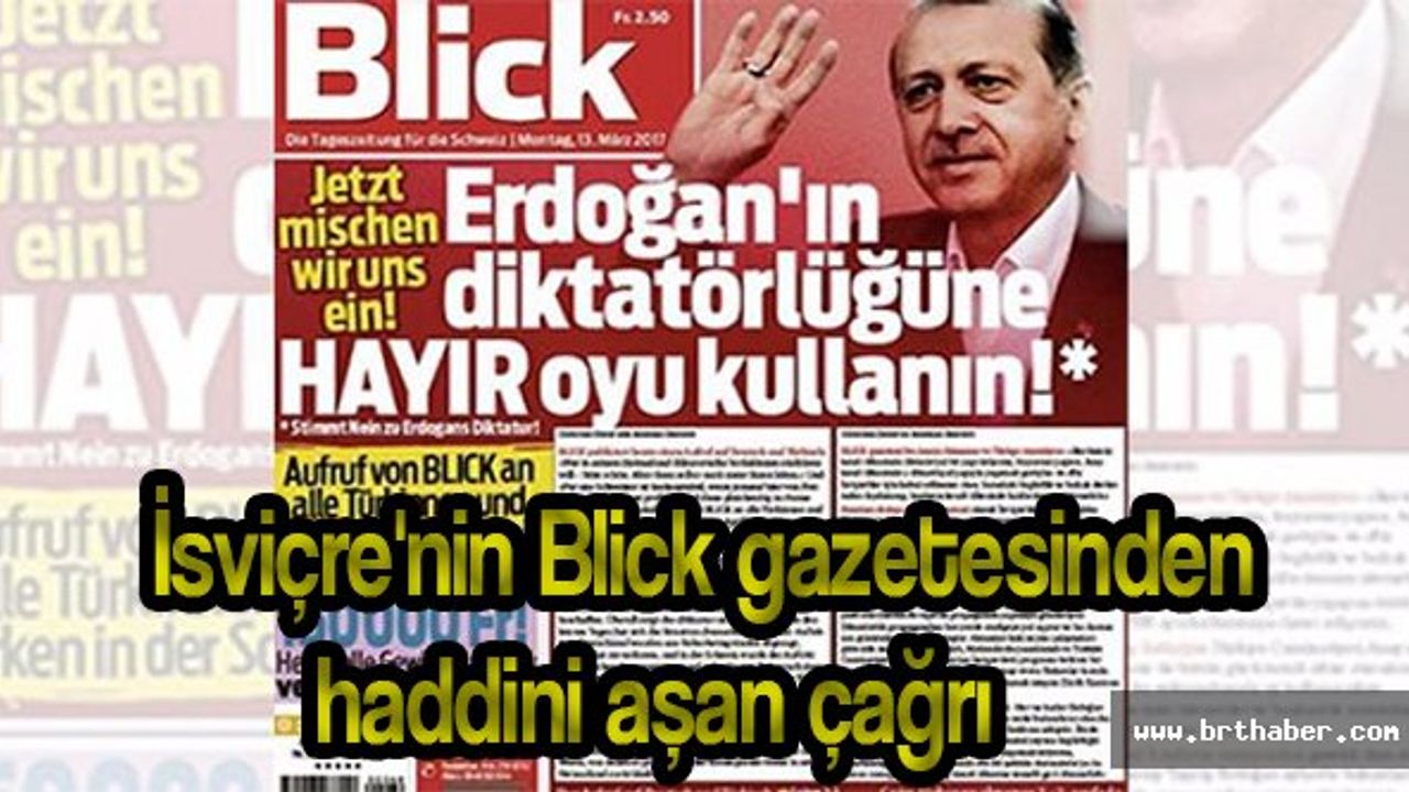 İsviçre'nin Blick gazetesinden haddini aşan çağrı