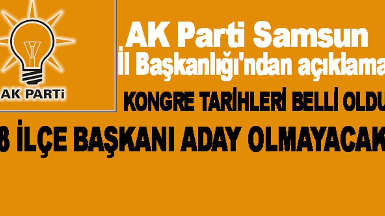 AK Parti Samsun'dan 'istifa' açıklaması... 8 Başkan Kongrede Aday olmayacak