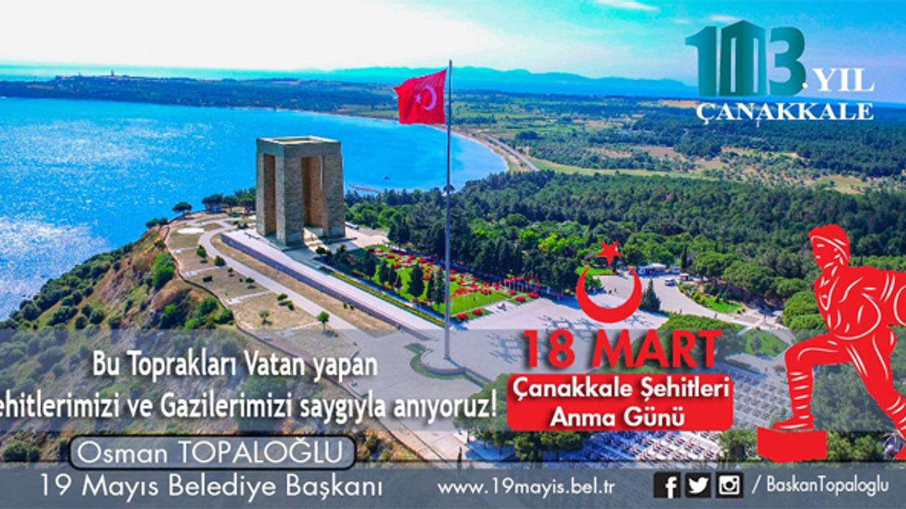 Başkan Topaloğlu’ndan 18 Mart Çanakkale Zaferi mesajı