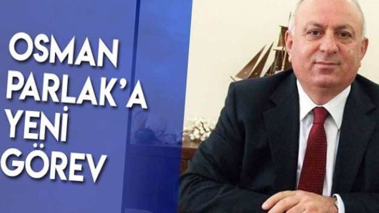 Bafralı İş İnsanı Osman Parlak’a Yeni Görev