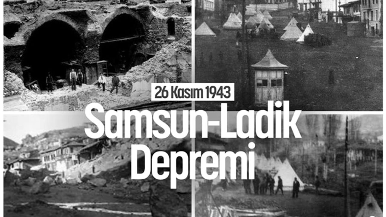 1943 Ladik Depremi Ve Samsun