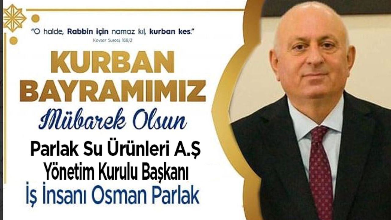 Osman Parlak'ın Kurban Bayramı Mesajı