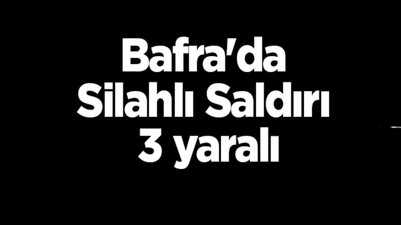 Bafra'da Silahlı Saldırı 3 yaralı