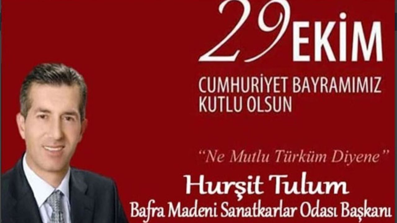 Başkan Tulum’dan 29 Ekim Cumhuriyet Bayramı Mesajı