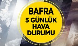 Bafra’da 5 günlük hava durumu tahmini