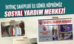 Sosyal Yardım Merkezi İhtiyaç Sahipleri İle Gönül Köprümüz