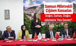 Karaaslan: “Samsun İçin Doğru Zaman, Doğru Adımlarla Yola Devam”