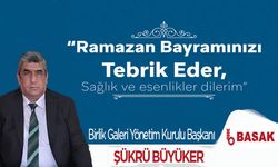 Bafralı İş İnsanı Şükrü Büyüker’in Bayram Mesajı