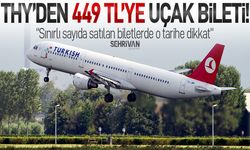 THY’den 449 TL’ye uçak bileti kampanyası! Sınırlı sayıda satılan biletlerde o tarihe dikkat