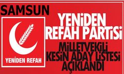 Yeniden Refah Partisi Samsun Milletvekili Aday Listesi Belli Oldu