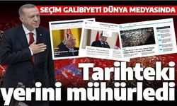 Cumhurbaşkanı Erdoğan'ın seçim zaferi dünya medyasında: Tarihteki yerini mühürledi