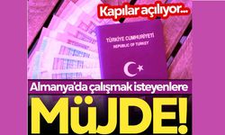 Almanya'da çalışmak isteyenlere müjde! Kapılar açılıyor...