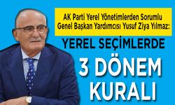 Yusuf Ziya Yılmaz,Yerel seçimlerde 3 dönem kuralı…