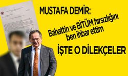 Başkan  Demir, Bahattin ve BİTÜM hırsızlığını ben ihbar ettim