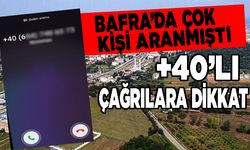 Bafra’da çok kişi aranmıştı. Bu numaraya dikkat!