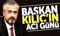 Bafra Belediye Başkanı Hamit Kılıç'ın acı günü