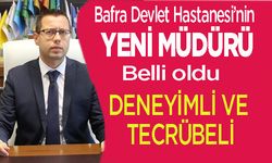 Bafra Devlet Hastanesi’nin Yeni Müdürü Belli Oldu.