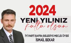 İYİ Parti Bafra Belediye Meclis Üyesi İsmail Bekar’ın Yeni Yıl Kutlama Mesajı