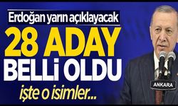 28 şehrin adayı belli oldu! Erdoğan açıklayacak...