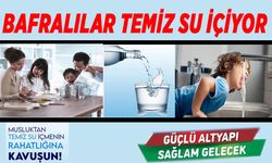 Bafralılar Temiz su içiyor…