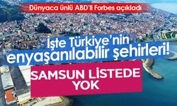 Forbes Türkiye'nin en yaşanabilir 10 şehrini açıkladı!
