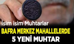 İşte Bafranın muhtarları!