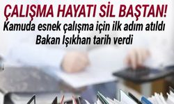 Kamuda esnek çalışma için ilk adım atıldı: Bakan Işıkhan tarih verdi