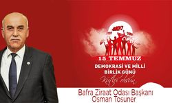 Başkan Tosuner’in 15 Temmuz Demokrasi Ve Milli Birlik Günü Mesajı