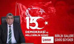 Bafralı İş İnsanı Şükrü Büyüker’in 15 Temmuz Mesajı