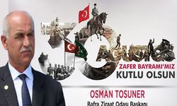 Osman Tosuner'den 30 Ağustos Zafer Bayramı Kutlama Mesajı