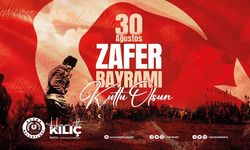 BAŞKAN KILIÇ'IN 30 AĞUSTOS ZAFER BAYRAMI MESAJI