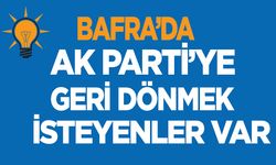 Bafra AK Parti'ye geri dönüşler başlayabilir