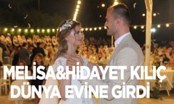 Melisa&Hidayet Kılıç Dünya evine girdi