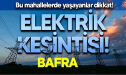 YEDAŞ açıkladı: 2 Eylül Pazartesi günü Bafra’da elektrikler kesilecek! İşte etkilenecek Mahalleler...