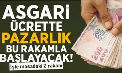 Asgari ücrette pazarlık bu rakamla başlayacak! İşte masadaki 2 rakam