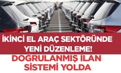 İkinci el araç sektöründe yeni düzenleme! Doğrulanmış ilan sistemi yolda