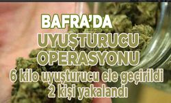 Bafra'da uyuşturucu Operasyonu 2 kişi yakalandı.