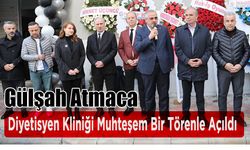 Gülşah Atmaca Diyetisyen Kliniği Muhteşem Bir Törenle Açıldı