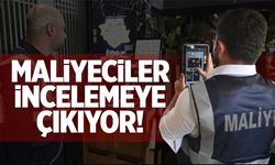 Maliyeciler incelemeye çıkıyor!