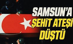 Samsun'a şehit ateşi düştü: Tunahan Dağlı'dan acı haber