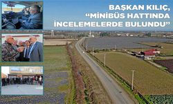 Başkan Kılıç, “Minibüs Hattında İncelemelerde Bulundu”