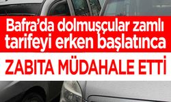 Bafra'da zamlı tarifeyi erken başlatınca Zabıta Müdahale etti